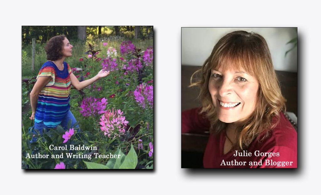Authors, Carol Baldwin and Julie Gorges