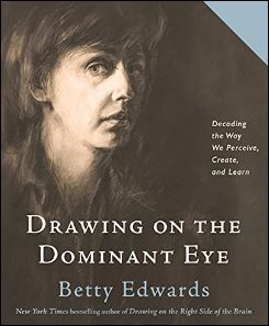 "Drawing on The Dominant Eye: Decoding the Way We Perceive, Create, and Learn,"