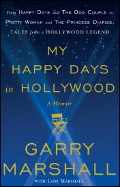 "My Happy Days in Hollywood," by Garry Marshall. 