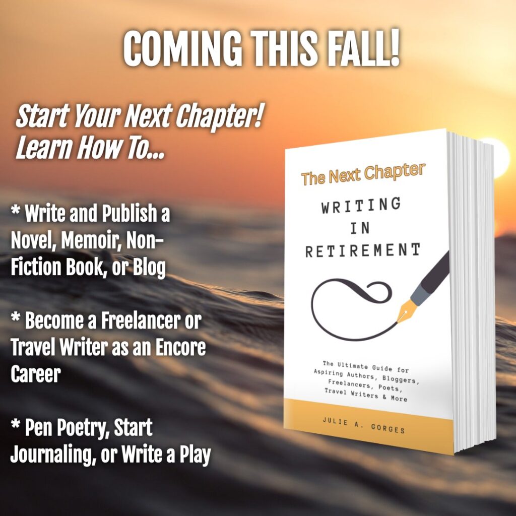 "Writing in Retirement" by Julie Gorges