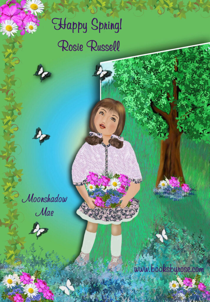 Happy Spring 2025 Image from: "Moonshadow Mae" by Rosie Russell Happy Spring 2025
Image from: "Moonshadow Mae" by Rosie Russell