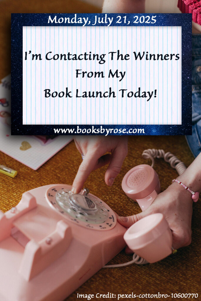 Contacting winners, Monday, July 21, 2025