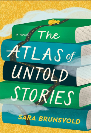 "The Atlas of Untold Stories," by author Sara Brunsvold and Narrator: Libby McKnight "The Atlas of Untold Stories," by author Sara Brunsvold and Narrator: Libby McKnight